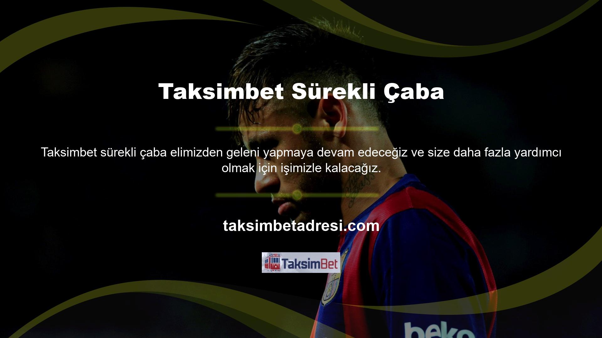 Olası Taksimbet ne yapmanız ve her zaman başarmanız gerektiğine iyi bir örnektir